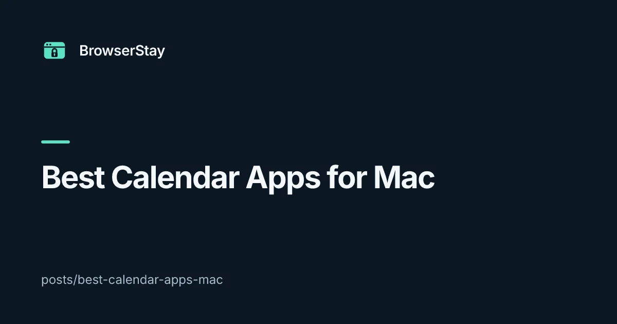 Best Calendar Apps for Mac — BrowserStay blog
