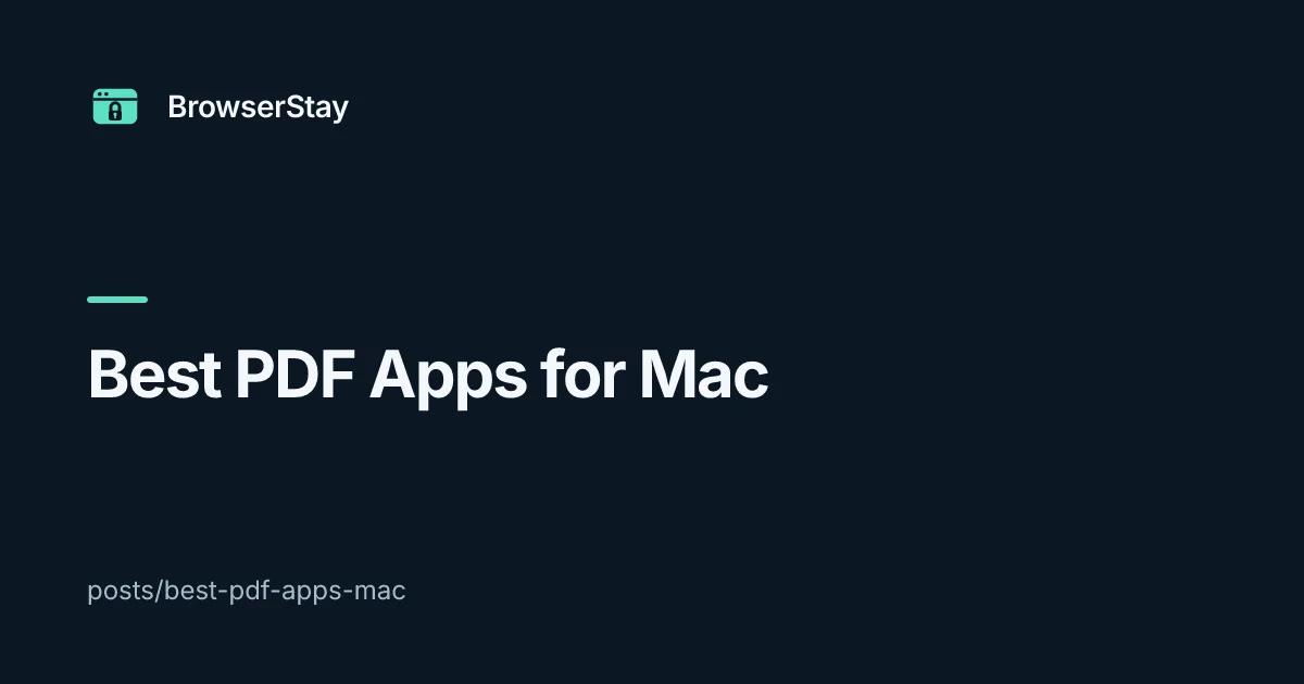 Best PDF Apps for Mac — BrowserStay blog
